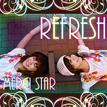 Refresh MERCI STAR